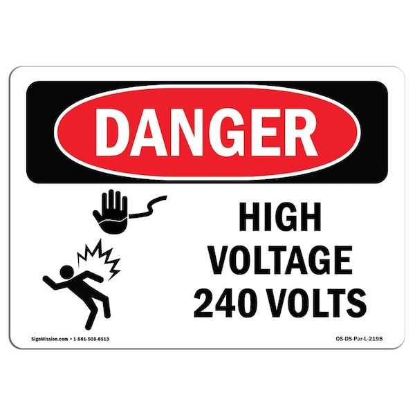 Safety Sign, OSHA Danger, 7" Height, 10" Width, Aluminum, High Voltage 240 Volts, Landscape